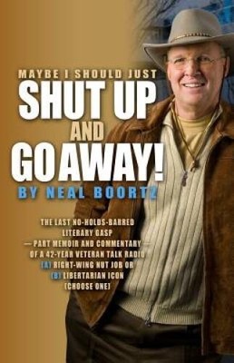Maybe I Should Just Shut Up and Go Away!: The last no-holds-barred  - ACCEPTABLE