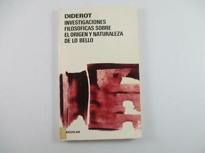INVESTIGACIONES FILOSOFICAS SOBRE EL ORIGEN Y NATURALEZA DE LO BELLO - DENIS ...