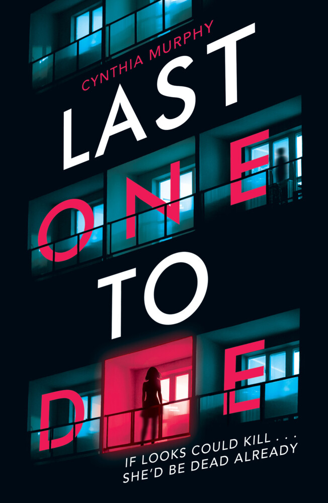 Thumbnail - Last One To Die | Cynthia Murphy | Taschenbuch | 306 S. | Englisch |