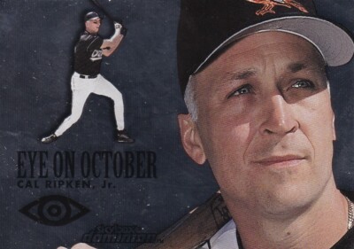 2000 Skybox Dominian Cal Ripken Jr Eye on October #11 EO Orioles PWE