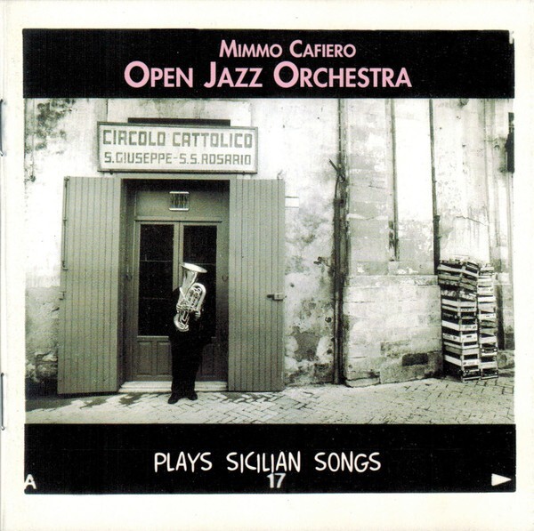 MIMMO CAFIERO OPEN JAZZ QUARTET Plays Sicilian Songs  CD NUOVO SIGILLATO