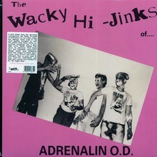 VINYL Adrenalin OD - The Wacky Hi-Jinks Of Adrenalin OD
