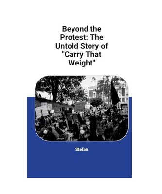 Beyond the Protest: The Untold Story of ''Carry That Weight'': DE, Stefan