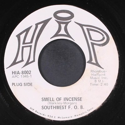 SOUTHWEST F.O.B.: smell of incense HIP  7'' Single 45 RPM