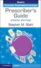 Prescribers Guide: Stahls Essential Psychopha...