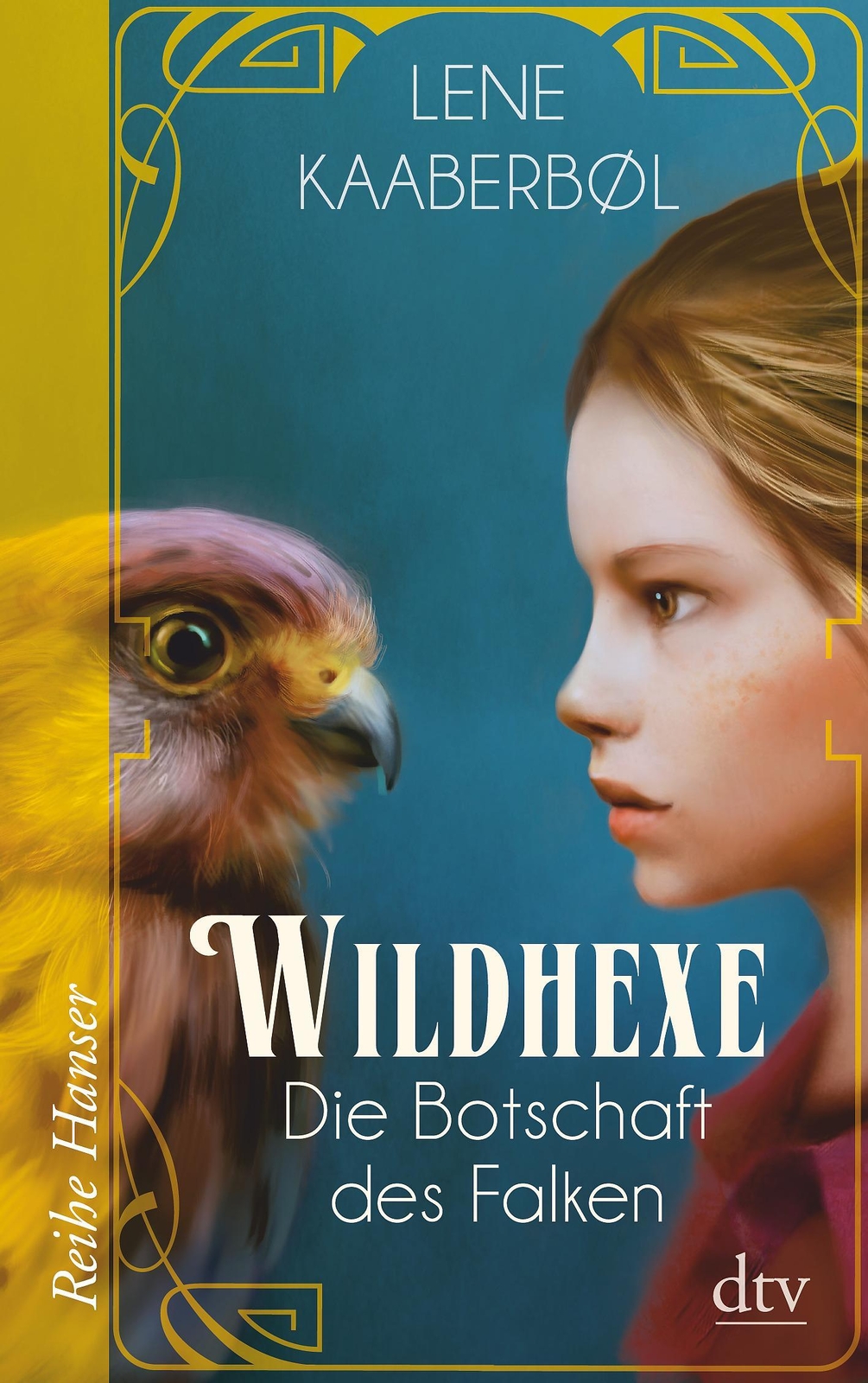 Wildhexe 02 - Die Botschaft Des Falken Lene Kaaberbøl