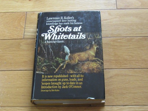 VINTAGE SCHÜSSE AUF WHITETAILS EIN Jagdklassiker LAWRENCE KOLLER HC/DJ NEUWERTIG & COOL!