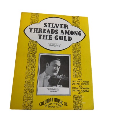 Silver Threads Among the Gold Sheet Music 1935 Ivan Eppinoff Ukelele Chords