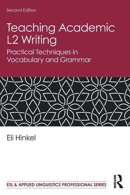 Teaching Academic L2 Writing Practical Techniques in Vocabulary and Grammar Buch