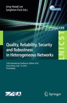 Quality, Reliability, Security and Robustness in Heterogeneou... - 9783319607160