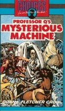 PROFESSOR Q'S MYSTERIOUS MACHINE By Donna Fletcher Crow *Excellent Condition*