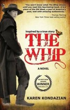 The Whip: a novel inspired by the story of Charley Parkhurst - VERY GOOD