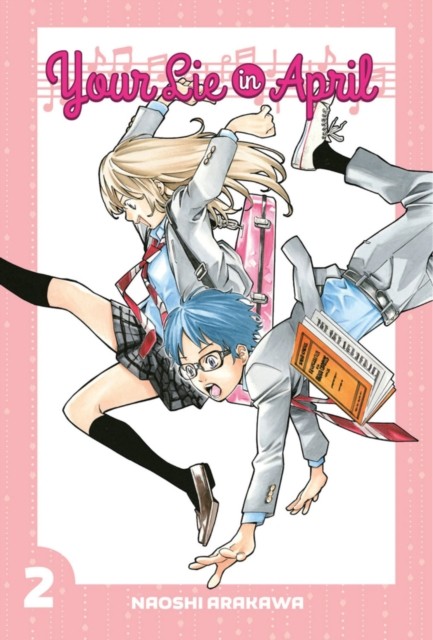 Your Lie In April 2 by Naoshi Arakawa (Paperback Book)