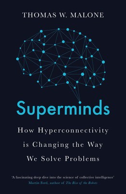 Superminds | How Hyperconnectivity is Changing the Way We Solve Problems | Buch