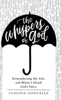Claudia Gonzalez | The Whispers Of God | Buch | Englisch (2019) | Gebunden