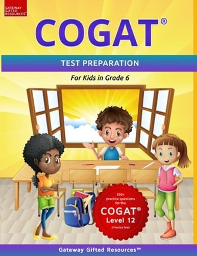 COGAT Test Prep Grade 6 Level 12 — Gifted and Talented Test Preparation