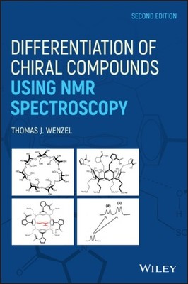 DIFFERENTIATION OF CHIRAL COMPOUNDS USI by WENZEL, THOMAS J. Hardback Self Help