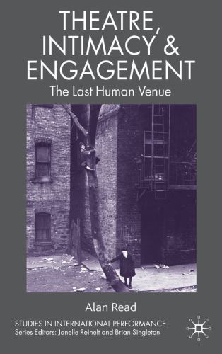 Studies in International Performance Ser.: Theatre, Intimacy and ...