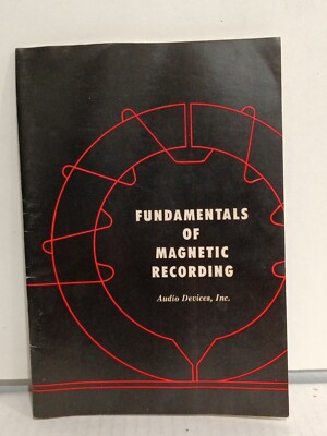 Fundamentals Of Magnetic Recording Audio Devices Inc. 1951 C.J. LeBel Booklet WT