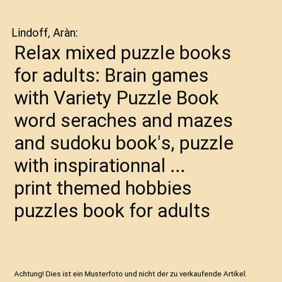 Relax mixed puzzle books for adults: Brain games with Variety Puzzle Book word s