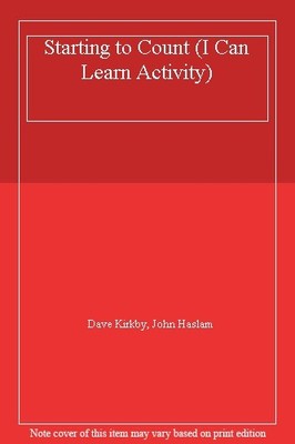 Starting to Count (I Can Learn Activity),Dave Kirkby, John Hasla