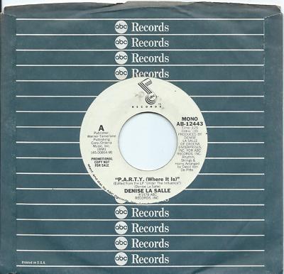 Denise La Salle:P.A.R.T.Y. (Where it is) Mono & Stereo:US ABC DJ:Soul
