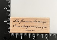 Stampin Up Like Flowers In The Spring Can Always Count On You 2006 Rubber Stamp