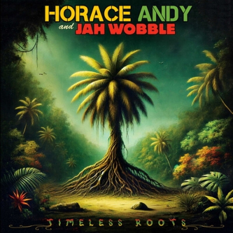 Новый альбом Horace Andy / Jah Wobble/Timeless Roots (желтый винил) 6040