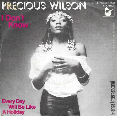 PRECIOUS WILSON - I don´t know