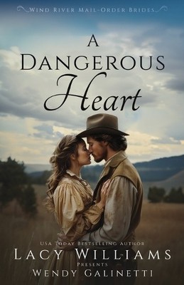 Lacy Williams Wendy Galinetti A Dangerous Heart (Taschenbuch) (US IMPORT)