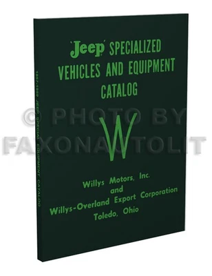 JEEP, FAXON AUTO LITERATURE Willys Jeep Equipment Book 1957 1958 1959 Truck Wagon CJ3B CJ5 CJ 3B 5 Pickup