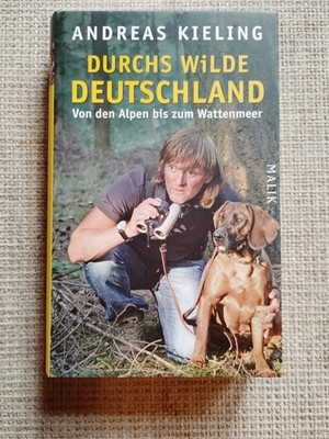 Durchs wilde Deutschland: Von den Alpen bis zum Wat... | Buch | Zustand sehr gut