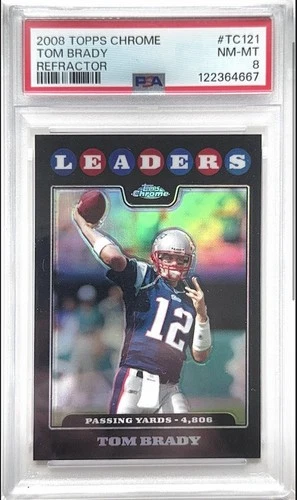 TOM BRADY 2008 Topps Chrome Football #TC121 REFRACTOR LEADERS PSA 8
