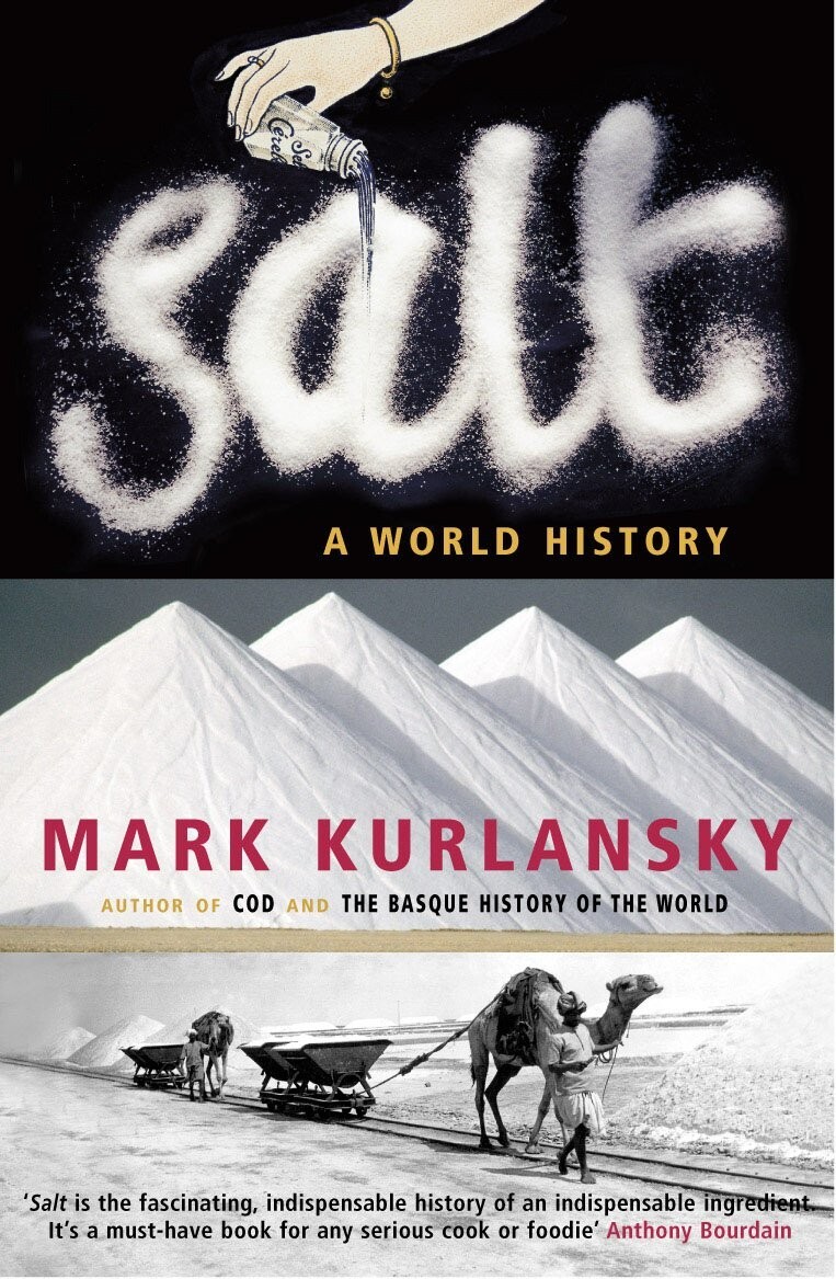 Salt: A World History - Mark Kurlansky (Paperback, 2002)