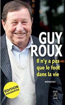 Il ny a pas que le foot dans la vie von Roux, Guy | Buch | Zustand sehr gut