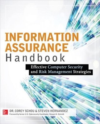 Information Assurance Handbook: Effective Computer Security and Risk Management 
