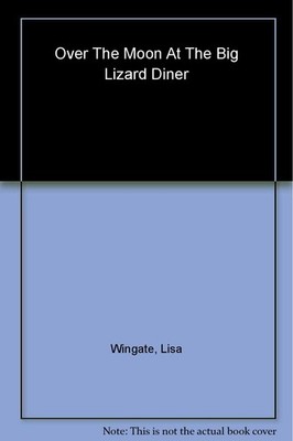 Over the Moon at the Big Lizard Diner (Texas Hill Country Series #3)