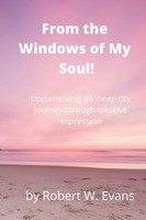 From The Windows Of My Soul! Robert Evans Taschenbuch Kartoniert / Broschiert