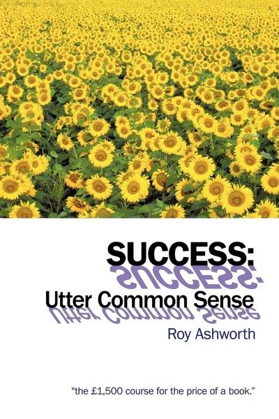 Success | Utter Common Sense | Roy Ashworth | Taschenbuch | Englisch | 2011-image