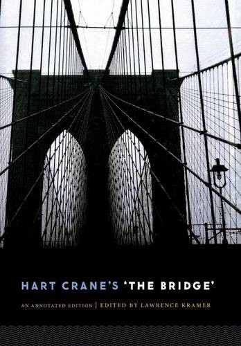 Hart Crane`s `The Bridge` – An Annotated Edition Crane Kramer Hardback