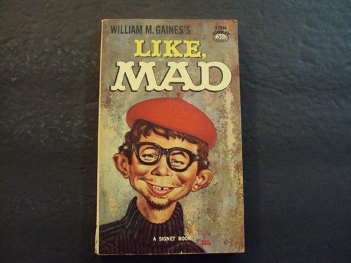 Like MAD pb William S. Gaines 1st Print 9/60 Signet ID:78242