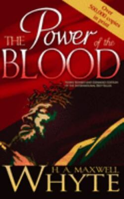 Power of the Blood by Whyte, H. A. Maxwell