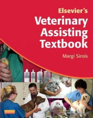 Elsevier's Veterinary Assisting Textbook by Sirois, Margi