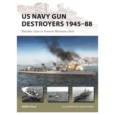 OSPNVG322 Osprey Publishing US Navy Gun Destroyers 1945���88