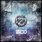 ZEDD Clarity [Deluxe Edition] (CD, Sep-2013, Interscope (USA))