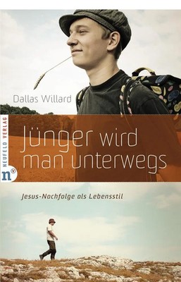 Jünger wird man unterwegs | Jesus-Nachfolge als Lebensstil | Dallas Willard
