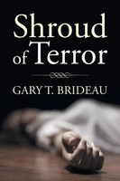 Shroud Of Terror Gary T. Brideau Taschenbuch Kartoniert / Broschiert Englisch