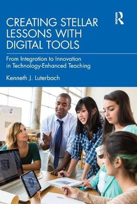 Creating Stellar Lessons with Digital Tools - 9780367769703