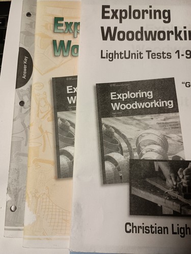 Christian Light Education Exploring Woodworking Student Bk Answer Key Tests A9