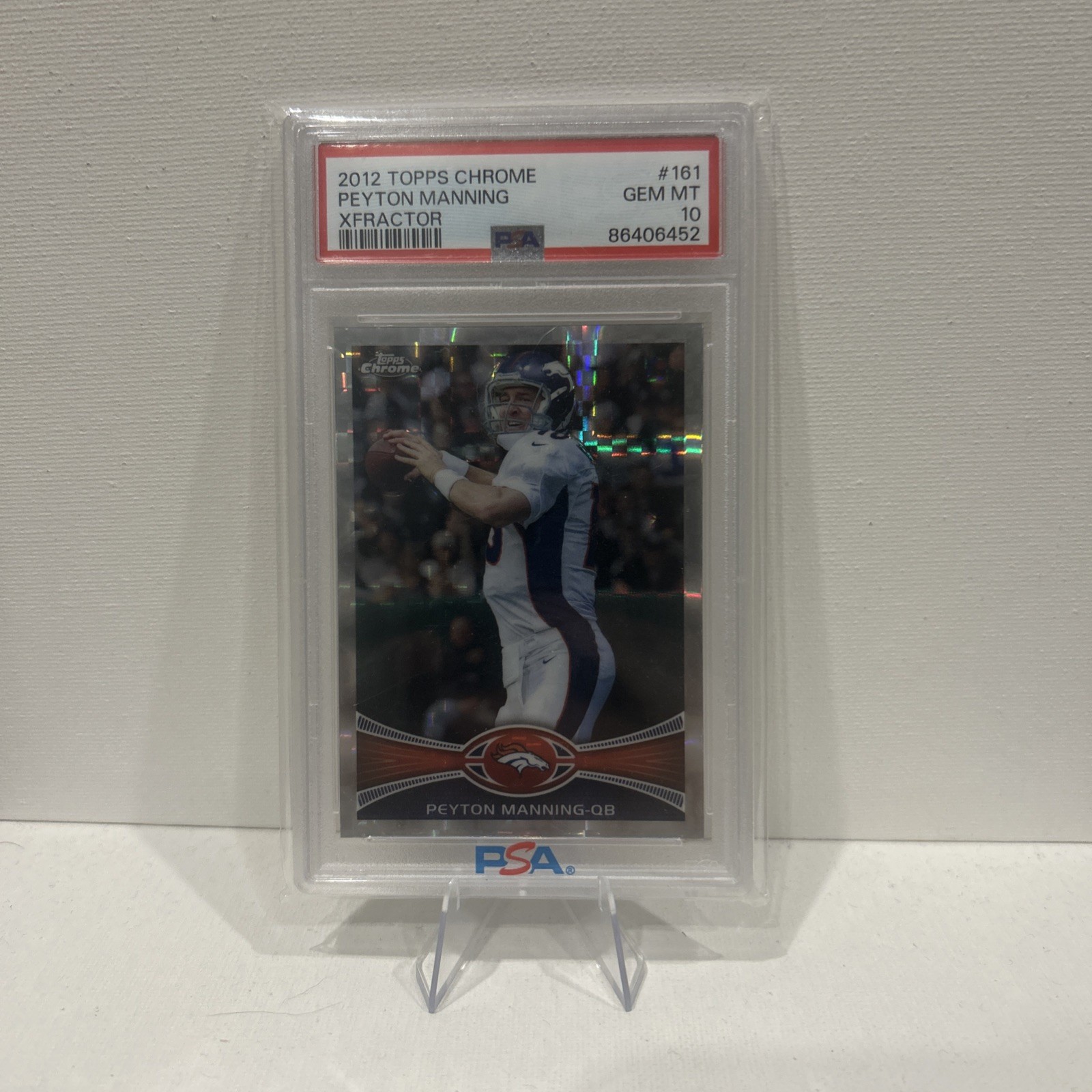 2012 Topps Chrome Football X-Fractor PEYTON MANNING #161 PSA 10 MINT